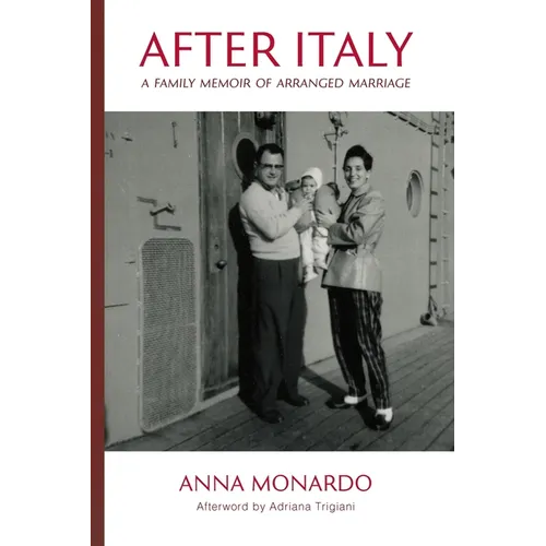 After Italy: A Family Memoir of Arranged Marriage