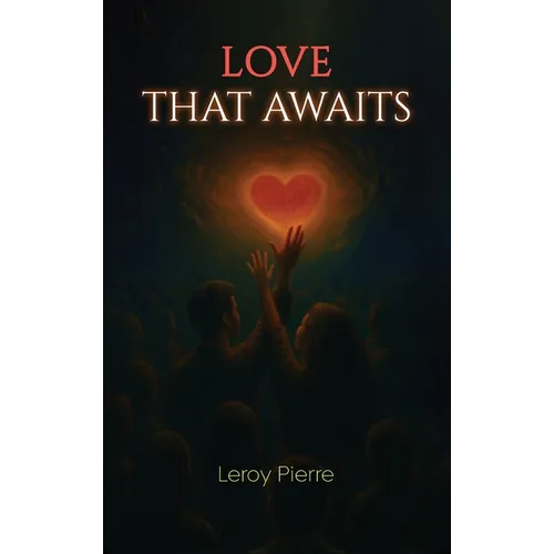 Love That Awaits