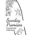 Sunday Promises: A Collection of Poetry