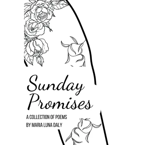 Sunday Promises: A Collection of Poetry