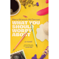 What You Should Worry about