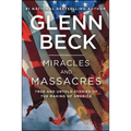 Miracles and Massacres: True and Untold Stories of the Making of America