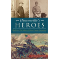 Hinsonville's Heroes: Black Civil War Soldiers of Chester County, Pennsylvania