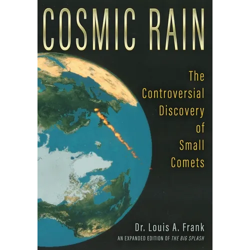 Cosmic Rain: The Controversial Discovery of Small Comets