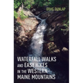 Waterfall Walks and Easy Hikes in the Western Maine Mountains