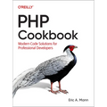 PHP Cookbook: Modern Code Solutions for Professional Developers
