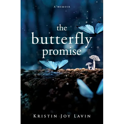 The Butterfly Promise: A Memoir