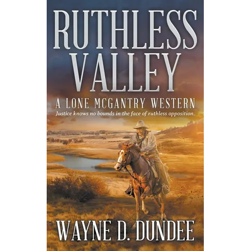 Ruthless Valley: A Lone McGantry Western