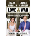 Love & War: Twenty Years, Three Presidents, Two Daughters and One Louisiana Home