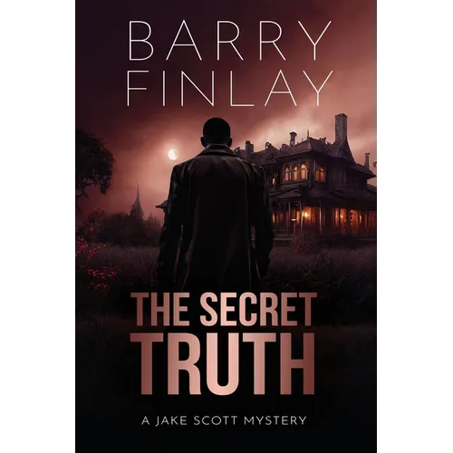The Secret Truth: A Jake Scott Mystery