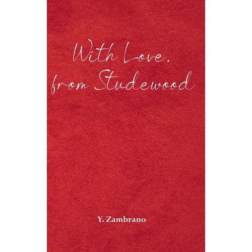 With Love, from Studewood