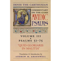 Quid Gloriaris Militia (Denis the Carthusian's Commentary on the Psalms): Vol. 3 (Psalms 51-75)