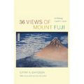 36 Views of Mount Fuji: On Finding Myself in Japan