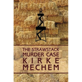 The Strawstack Murder Case (a Frame for Murder)