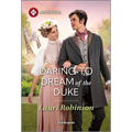 Daring to Dream of the Duke
