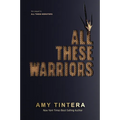 All These Warriors