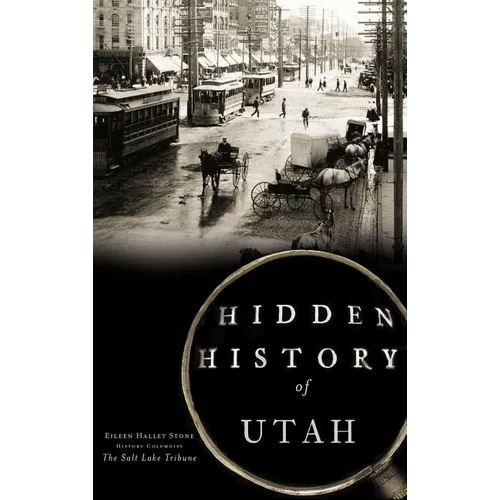 Hidden History of Utah