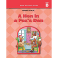 A Hen in a Fox's Den (Level B Workbook), Basic Reading Series: Classic Phonics Program for Beginning Readers, ages 5-8, illus., 96 pages