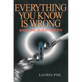 Everything You Know Is Wrong, Book 1: Human Origins