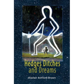 Hedges, Ditches and Dreams