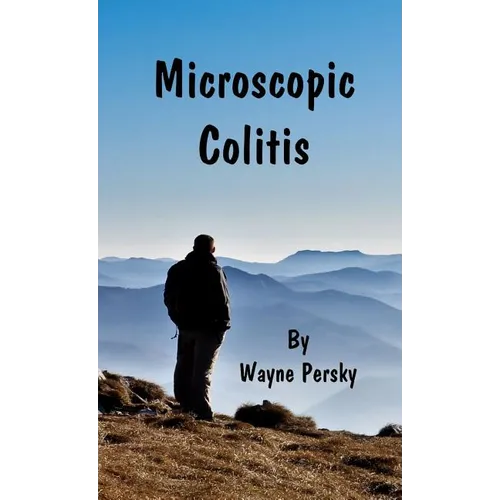 Microscopic Colitis: Revised Edition