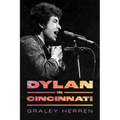 Dylan in Cincinnati