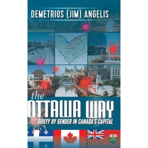 The Ottawa Way: Guilty by Gender in Canada's Capital