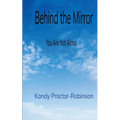 Behind the Mirror