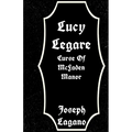 Lucy Legare: Curse Of McFaden Manor