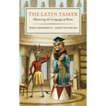 The Latin Tamer: Mastering the Language of Rome