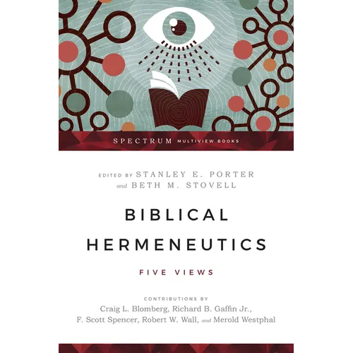 Biblical Hermeneutics: Five Views