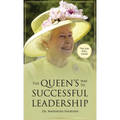 The Job Well Done: The Queen's Way to Successful Leadership