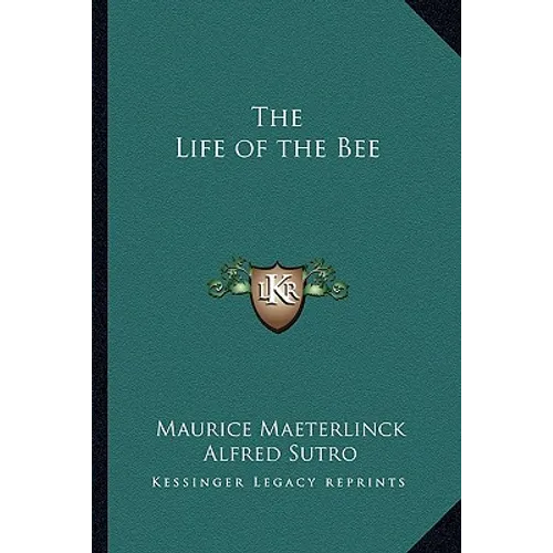 The Life of the Bee