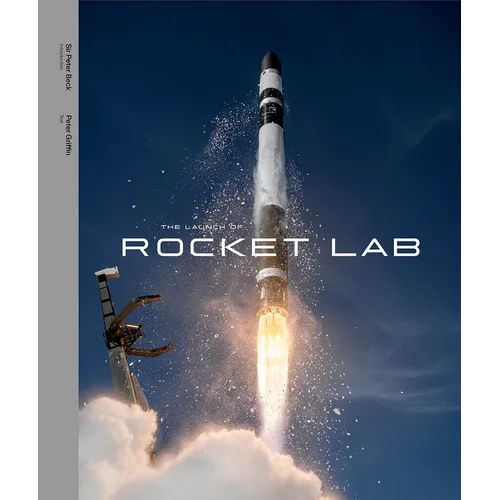 The Launch of Rocket Lab: The Launch of Rocket Lab