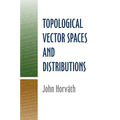 Topological Vector Spaces and Distributions