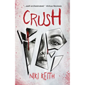 Crush: A Twisty YA Thriller