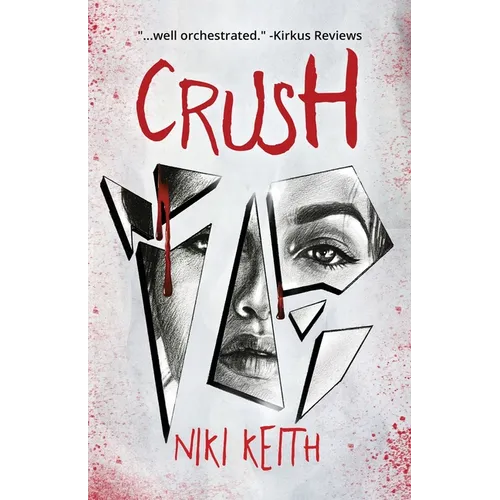 Crush: A Twisty YA Thriller
