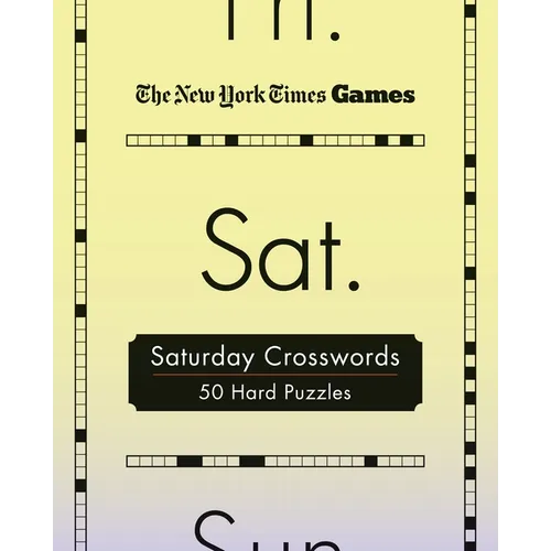 New York Times Games Saturday Crosswords: 50 Hard Puzzles