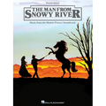 The Man from Snowy River: Music from the Motion Picture Soundtrack