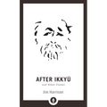After Ikkyu and Other Poems