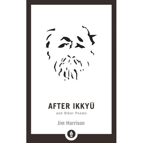 After Ikkyu and Other Poems