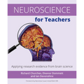 Neuroscience for Teachers: Applying Research Evidence from Brain Science