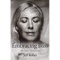 Embracing Bliss: 108 Daily Meditations