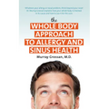 The Whole Body Approach to Allergy and Sinus Health
