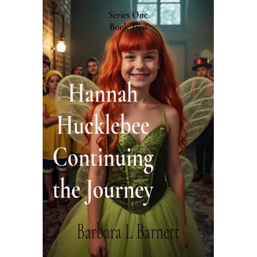 Hannah Hucklebee Continuing the Journey: Life Goes On or Does It?