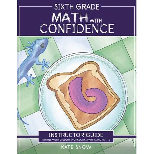 Sixth Grade Math with Confidence Instructor Guide