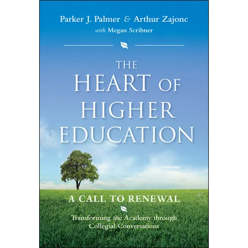 The Heart of Higher Education