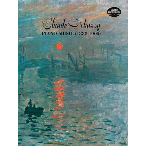 Claude Debussy Piano Music 1888-1905