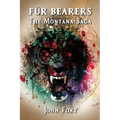 Fur Bearers: The Montana Saga