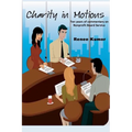 Charity in Motions: Ten Years of Commentary on Nonprofit Board Service
